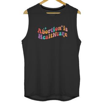 Abortion Is Healthcare Feminist Pro Choice Unisex Tank Top | Favorety AU