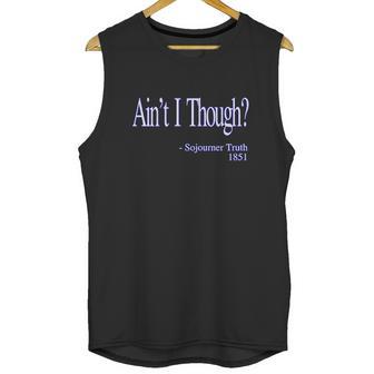 Aint I Though Sojourner Truth Unisex Tank Top | Favorety UK