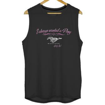 I Always Wanted A Pon Automotive Unisex Tank Top | Favorety UK