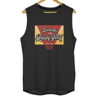 American Pickers Looking For Rusty Gold Unisex Tank Top | Favorety