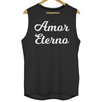 Amor Eterno Eternal Love Valentines Unisex Tank Top | Favorety AU