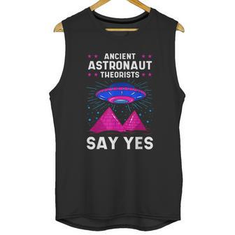 Ancient Astronaut Theorist Say Yes Alien Egyptian Pyramid Unisex Tank Top | Favorety AU