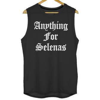 Anything For Selenas T-Shirt Unisex Tank Top | Favorety