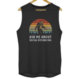 Ask Me About Social Distancing Unisex Tank Top | Favorety CA