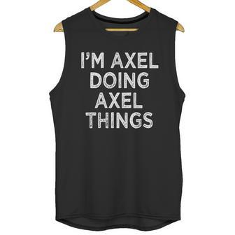 Im Axel Doing Axel Things Unisex Tank Top | Favorety UK