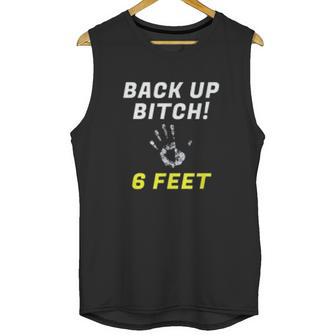 Back Up 6 Feet Funny Social Distancing Unisex Tank Top | Favorety AU