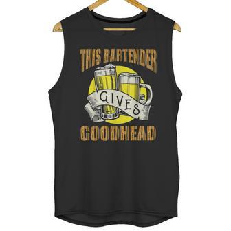 This Bartender Gives Good Head Retro Unisex Tank Top | Favorety CA