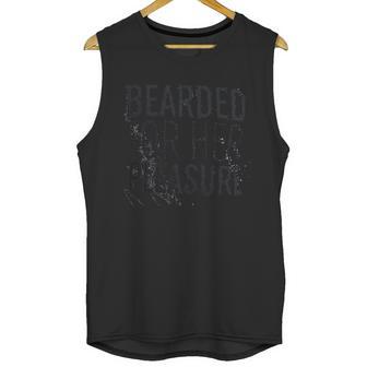 Bearded For Her Pleasure Funny Beard Facial Hair Humor Unisex Tank Top | Favorety AU