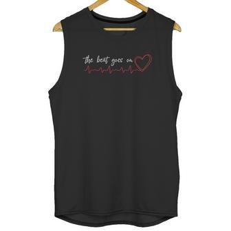 The Beat Goes On Heart Attack Survivor Warrior Unisex Tank Top | Favorety CA