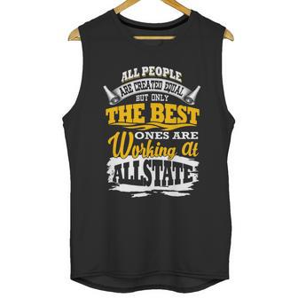 The Best Ones Are Working At Allstate Unisex Tank Top | Favorety AU