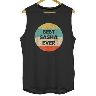 Best Sasha Ever Unisex Tank Top | Favorety UK