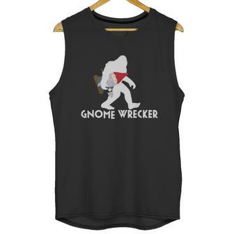 Bigfoot Gnome Wrecker Shirt Funny Cute Sasquatch Gift Unisex Tank Top | Favorety AU