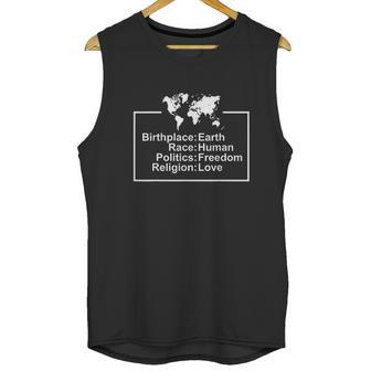 Birthplace Earth Race Human Freedom Love Peace Gift Unisex Tank Top | Favorety UK