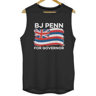 Bj Penn For Governor Of Hawaii Shirt Graphic Design Printed Casual Daily Basic Unisex Tank Top | Favorety DE