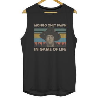 Blazing Saddles Mongo Only Pawn In Game Of Life Vintage Shirt Unisex Tank Top | Favorety UK