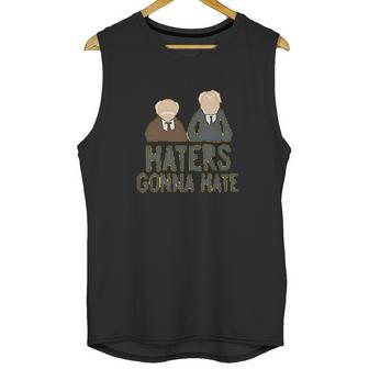 Blue Bubble Muppets Statler Waldorf Haters Gonna Hate Unisex Tank Top | Favorety AU