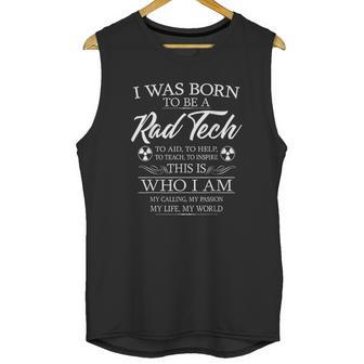 Born To Be Rad Tech Radiology Tech Xray Technologist Gift Unisex Tank Top | Favorety