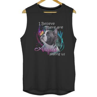 Boston Terrier I Believe There Are Angels Among Us Shirt Unisex Tank Top | Favorety