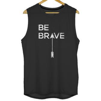 Be Brave Inspirational Quote Joshua 1 9 Scripture Unisex Tank Top | Favorety CA