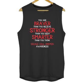 You Are Braver Sickle Cell Anemia Awareness Shirt Unisex Tank Top | Favorety UK