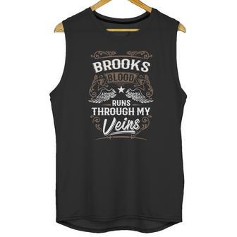 Brooks Blood Runs Through My Veins Legend Name Gifts T Shirt Unisex Tank Top | Favorety DE