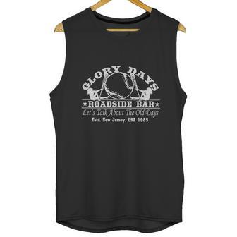 Bruce Springsteen Inspired Glory Days Roadside Bar Unisex Tank Top | Favorety