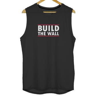 Build The Wall Unisex Tank Top | Favorety UK