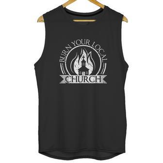 Burn Your Local Church Scandinavian Death Metal Culture Unisex Tank Top | Favorety