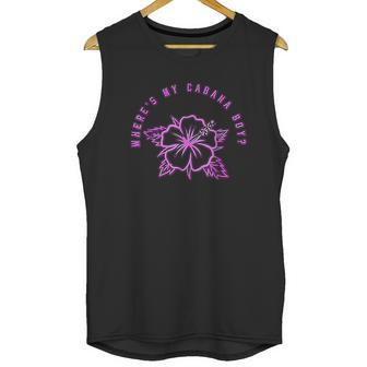 Where Is My Cabana Boy Unisex Tank Top | Favorety