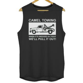 Camel Towing Pull It Out Unisex Tank Top | Favorety