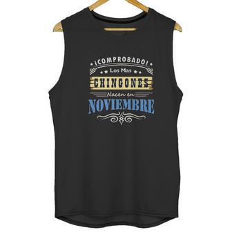 Camisa De Hombre Cumpleanos Los Chingones Nacen En Noviembre Unisex Tank Top | Favorety UK