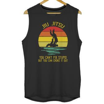 You Can’T Fix Stupid But You Can Choke It Out Jiu Jitsu Vintage Shirt Unisex Tank Top | Favorety