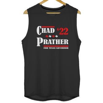 Chad Prather 2022 For Texas Governor Unisex Tank Top | Favorety DE