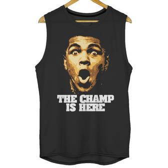 The Champ Is Here Muhammad Ali Unisex Tank Top | Favorety AU