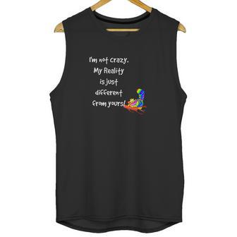 Cheshire Cat Quote Alice In Wonderland Costume Im Not Crazy Unisex Tank Top | Favorety AU