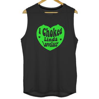 I Choked Linda Lovelace Hoodie Unisex Tank Top | Favorety CA