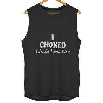 I Choked Linda Lovelace Unisex Tank Top | Favorety AU