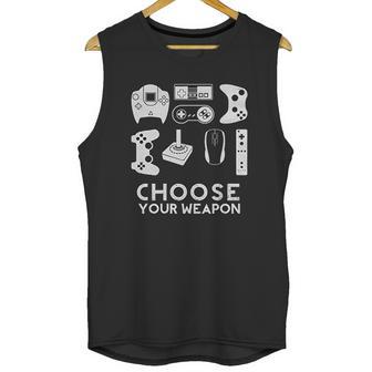 Choose Your Weapon Gamer Video Game Funny Nerdy Gaming Unisex Tank Top | Favorety