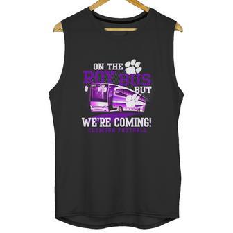 Clemson Roy Bus We Are Coming Unisex Tank Top | Favorety UK