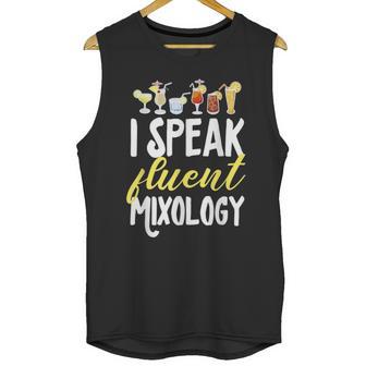 Cocktail Mixologist Bartender I Speak Fluent Mixology Unisex Tank Top | Favorety