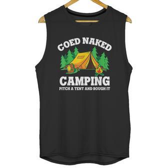 Coed Naked Camping Pitch A Tent And Rough It Cool Camping Unisex Tank Top | Favorety