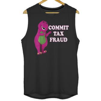 Commit Tax Fraud Unisex Tank Top | Favorety DE