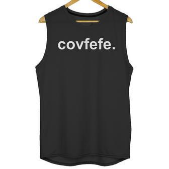 Covfefe | Funny Politica Unisex Tank Top | Favorety AU