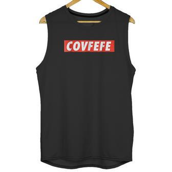 The Covfefe Unisex Tank Top | Favorety UK