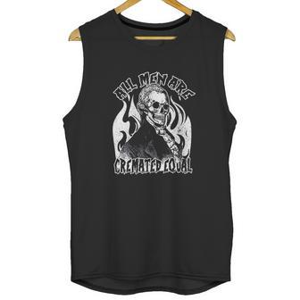 All Men Are Cremated Equal Goth Dead Body Coroner Halloween Unisex Tank Top | Favorety UK