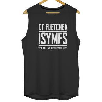 Ct Fletcher Isymfs Unisex Tank Top | Favorety