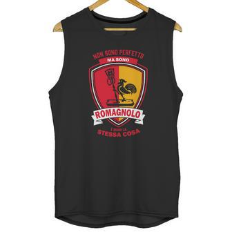 Custom - Non Sono Perfetto Ma Sono Romagnolo Unisex Tank Top | Favorety AU