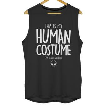 Cute Halloween Funny Halloween Day This Is My Human Costume Im Really An Alie Unisex Tank Top | Favorety AU