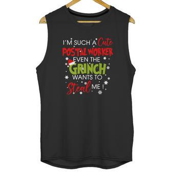 Im Such A Cute Postal Worker Even The Grinch Wants To Steal Me Unisex Tank Top | Favorety CA