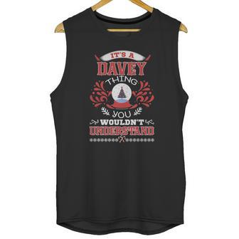 Davey Name Shirt Davey Funny Name Davey Family Name Gifts T Shirt Unisex Tank Top | Favorety AU